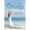 Descubre La Verdadera Mujer Maravilla En Ti - Paperback