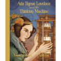 ADA Byron Lovelace & the Thinking Machine - Hardcover