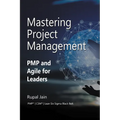 Mastering Project Management: PMP and Agile for Leaders - Paperback