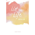 List Your Life: A Modern-Day Memoir - Paperback