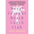 Royal Coconut Beach Lunch Club - Paperback