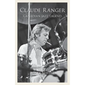 Claude Ranger: Canadian Jazz Legend - Paperback
