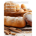 50 Grain-Free Baking Recipes for Home - Paperback