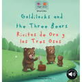 Goldilocks and the Three Bears Ricitos de Oro y los Tres Osos: A bilingual Spanish & English book for children - Hardcover