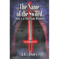 The Name of the Sword: Epic Fantasy of Magic, Witches and Demon Halfmen - Paperback