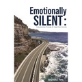 Emotionally Silent: Transitioning Through An Imperfect Journey - Paperback