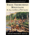 Those Tremendous Mountains: The Story of the Lewis and Clark Expedition - Paperback