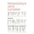 Nowadays and Lonelier - Paperback