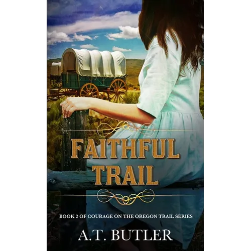Faithful Trail: Historical Women's Fiction Saga - Paperback