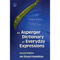 An Asperger Dictionary of Everyday Expressions - Paperback