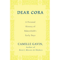 Dear Cora: A Personal History of Bakersfield's Early Days - Paperback