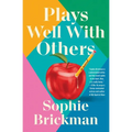 Plays Well with Others - Hardcover