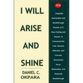 Prophetic Declaration and Breakthrough Prayers For 2020: I Will Arise and Shine - Paperback