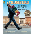 Schomburg: El Hombre Que Creó Una Biblioteca - Paperback