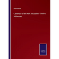 Centenary of the New Jerusalem - Twelve Addresses - Paperback