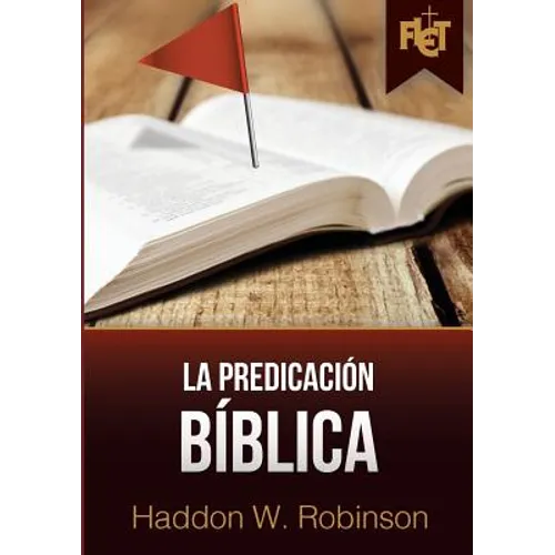 La predicación bíblica (con Guía de estudio FLET) - Paperback