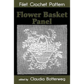 Flower Basket Panel Filet Crochet Pattern: Complete Instructions and Chart - Paperback