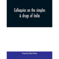 Colloquies on the simples & drugs of India - Paperback