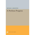 A Perilous Progress: Economists and Public Purpose in Twentieth-Century America - Paperback