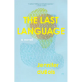 The Last Language - Hardcover