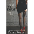 Your Dad Will Do - Paperback