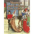Manners and Customs in the Middle Ages - Paperback