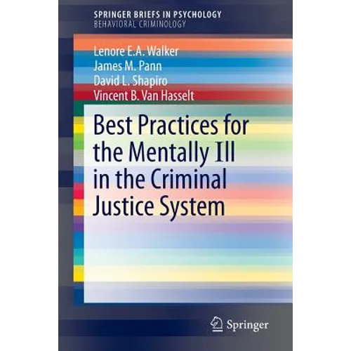 Best Practices for the Mentally Ill in the Criminal Justice System - Paperback