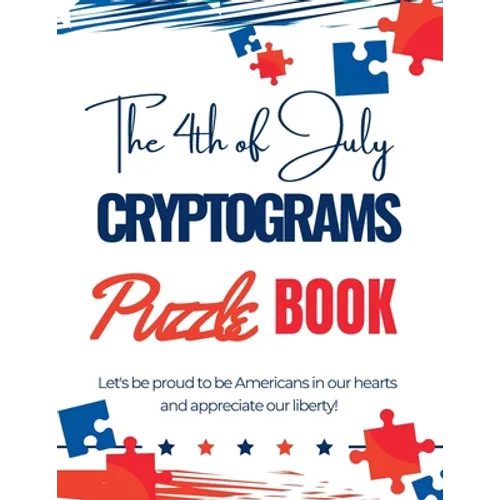 The 4th of July Cryptograms Puzzle Book for Adults - Paperback