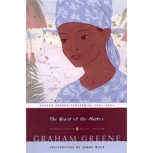 The Heart of the Matter: (Penguin Classics Deluxe Edition) - Paperback