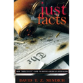 Just the Facts: How Objectivity Came to Define American Journalism - Paperback