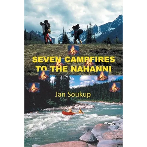 Seven Campfires to the Nahanni - Paperback