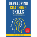 Developing Coaching Skills - Paperback