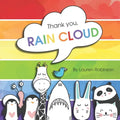 Thank you, RAIN CLOUD: Practicing gratitude during the pandemic. - Paperback