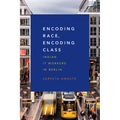 Encoding Race, Encoding Class: Indian It Workers in Berlin - Paperback