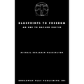 Blueprints to Freedom - Paperback