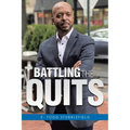 Battling The Quits - Paperback