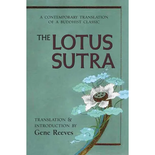 The Lotus Sutra: A Contemporary Translation of a Buddhist Classic - Paperback
