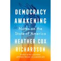 Democracy Awakening: Notes on the State of America - Paperback