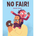 No Fair! - Hardcover