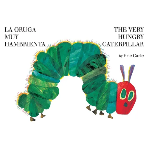 The Very Hungry Caterpillar/La Oruga Muy Hambrienta - Hardcover