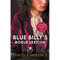 Blue Billy's Rogue Lexicon - Paperback