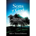 Sons of God: A collection of visions, supernatural experiences, and scripture verses meant to inspire others to walk in full relationship with God - Paperback