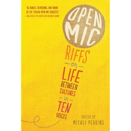 Open MIC: Riffs on Life Between Cultures in Ten Voices - Paperback
