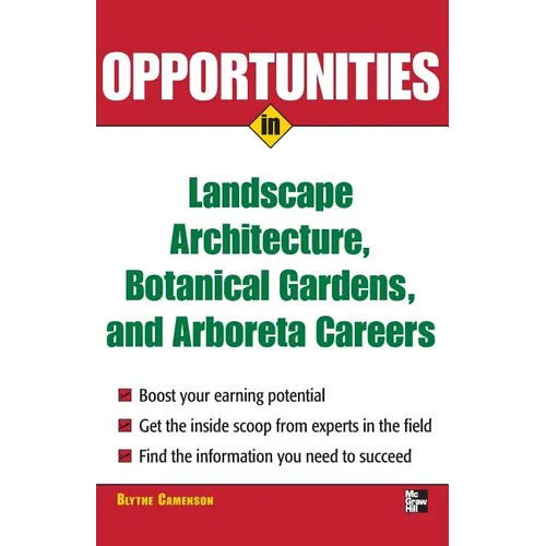 Opportunities in Landscape Architecture, Botanical Gardens and Arboreta Careers - Paperback
