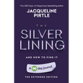 The Silver Lining - And How To Find It: A 90 day journal - The Extended Edition - Paperback