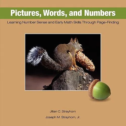 Pictures, Words, and Numbers: Learning Number Sense and Early Math Skills Through Page-Finding - Paperback