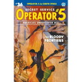 Operator 5 #36: The Bloody Frontiers - Paperback