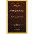 First Steps In Yiddish: Reading And Grammar - Hardcover