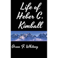 Life of Heber C. Kimball - Paperback