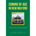 Coming of Age in New Milford - Paperback
